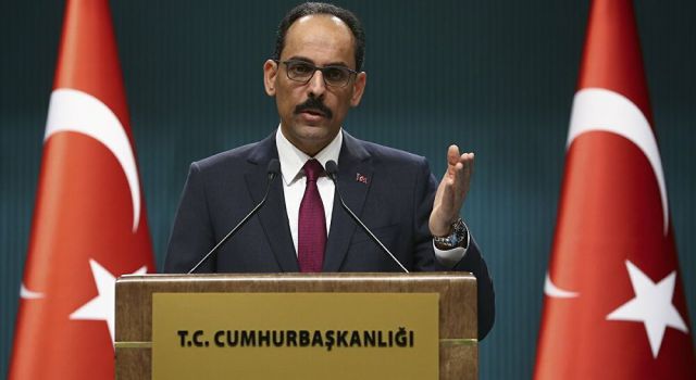 Cumhurbaşkanlığı Sözcüsü Kalın'dan sert tepki " Kimin savaş istediği bellidir! "