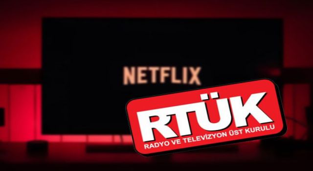 RTÜK'ten Netflix açıklaması