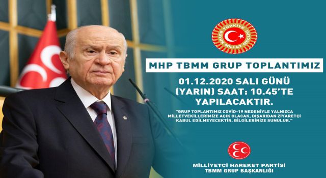 MHP TBMM grup toplantısı 1 Aralık 2020'de yapılacak!