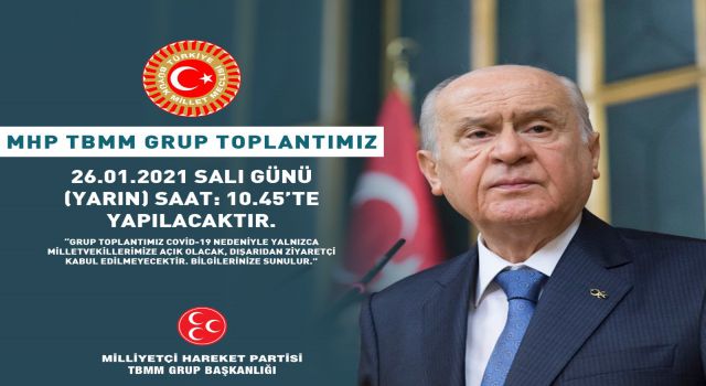 MHP TBMM grup toplantısı 26.01.2021'de yapılacak!