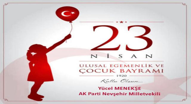 AK Parti'li vekil Menekşe'den 23 Nisan paylaşımı