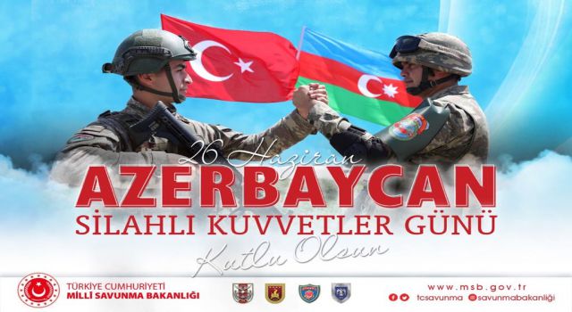 Milli Savunma Bakanlığı, Azerbaycan Silahlı Kuvvetler Günü'nü kutladı