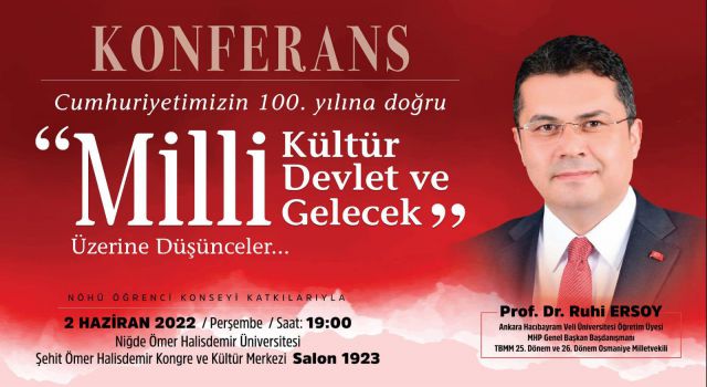 "Milli Kültür, Milli Devlet ve Milli Gelecek Üzerine Düşünceler" konferansı bugün gerçekleşecek