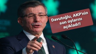 Davutoğlu AKP’nin son oylarını açıkladı!