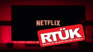 RTÜK'ten Netflix açıklaması