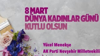 AK Parti'li Yücel Menekşe'den 8 Mart Dünya Kadınlar Günü mesajı