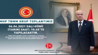 MHP TBMM Grup Toplantısı Yarın Yapılacak