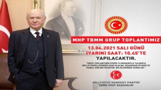 MHP TBMM Grup Toplantısı Yarın Yapılacak