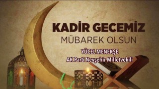 AK Parti'li Menekşe'den Kadir Gecesi mesajı