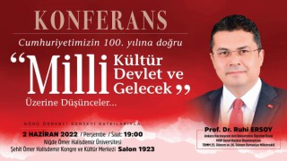 "Milli Kültür, Milli Devlet ve Milli Gelecek Üzerine Düşünceler" konferansı bugün gerçekleşecek